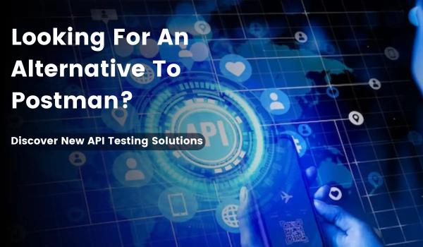 Alternatives to Postman for API testing