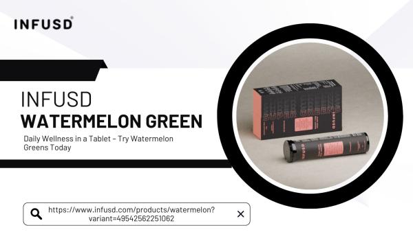 Daily Wellness in a Tablet – Try Watermelon Greens Today