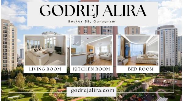 Godrej Alira Sector 39 | Turning Properties into Possibilities In Gurugram