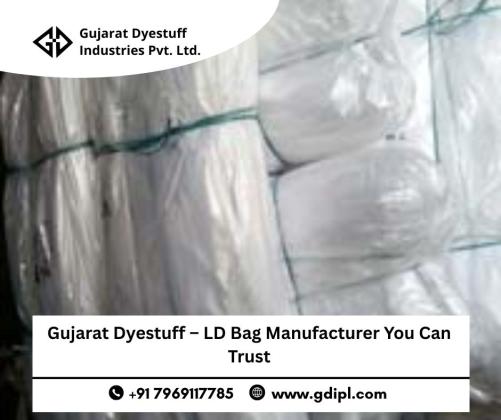 Gujarat Dyestuff – LD Bag Manufacturer You Can Trust