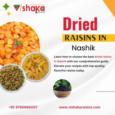 How to Choose the Best Dried Raisins in Nashik