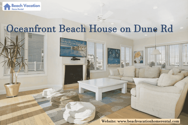 Oceanfront Beach House on Dune Rd
