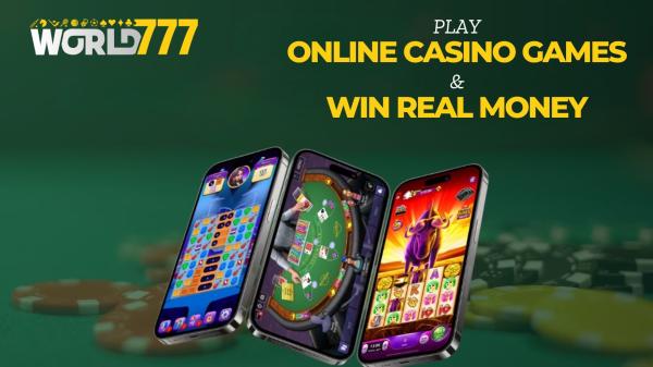 Play Online Casino Games and Win Real Money With World777