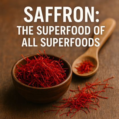 Saffron: The Superfood of All Superfoods