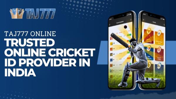 Taj777 Online: Trusted Online Cricket ID Provider In India