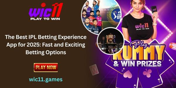 The Best IPL Betting Experience App for 2025: Fast and Exciting Betting Options