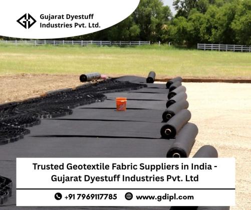 Trusted Geotextile Fabric Suppliers in India - Gujarat Dyestuff Industries Pvt. Ltd