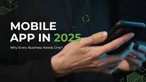 Why Every Business Needs a Custom Mobile App in 2025