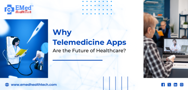 Why Telemedicine Apps Are the Future of Healthcare?