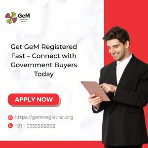 Get GeM Registered Fast – Connect with Government Buyers Today