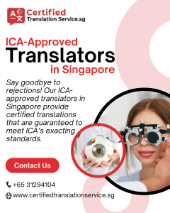 ICA-approved Translators in Singapore - Certified Translation Service