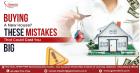 Buying a New House? These Mistakes That Could Cost You Big