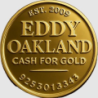 Eddy Cash For Gold Oakland