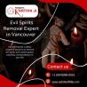 Evil Spirits Removal Expert in Vancouver