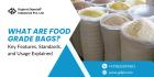 High-Quality Food Grade Bags for Safe Packaging