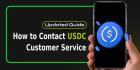 How to Get USDC Customer Service Phone Number, Live Chat, Email