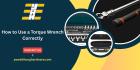 How to Use a Torque Wrench Correctly