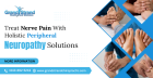 Treat Nerve Pain With Holistic Peripheral Neuropathy Solutions