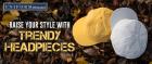 Trendy headpieces that raise your style