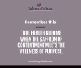 when the saffron of contentment meets the wellness of purpose