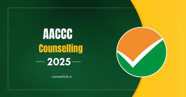 AACCC Counselling 2025: Important Dates, Registration, Security Amount, Fees, Cut-off, Procedure, and More