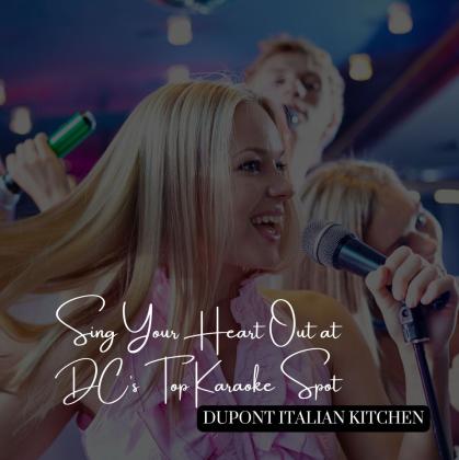 Enjoy Private Room Karaoke in Washington DC at Dupont Italian Kitchen