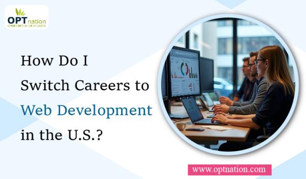 How Do I Switch Careers to Web Development in the U.S.?