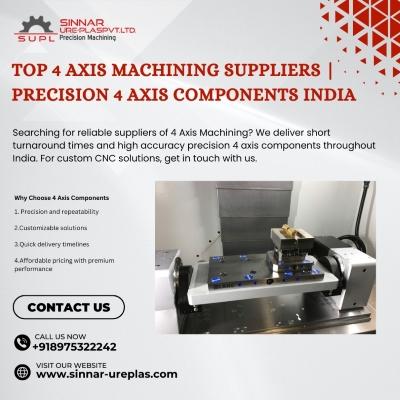 Top 4 Axis Machining Suppliers | Precision 4 Axis Components India