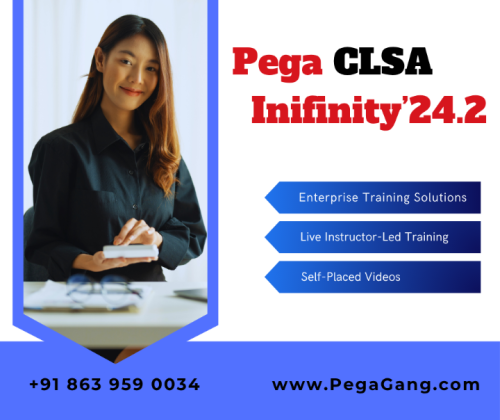 Upgrade Your Pega Skills with CLSA Infinity'24.2 Online Training – Designed for Senior Pega Professionals