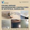 Ceiling Seepage Waterproofing Contractors in Whitefield, Bangalore
