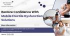 Restore Confidence With Mobile Erectile Dysfunction Solutions