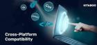 Cross-platform compatibility